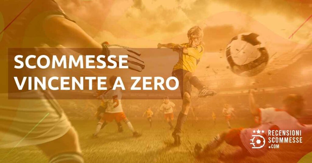 Scommesse Vincente a Zero